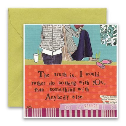 Nothing With You Greeting Card